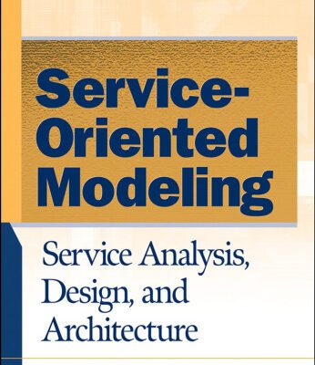 خرید و دانلود نسخه کامل کتاب Service-Oriented Modeling (SOA): Service Analysis, Design, and Architecture