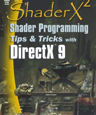 خرید و دانلود نسخه کامل کتاب ShaderX2: Shader Programming Tips and Tricks with DirectX 9.0