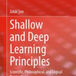 خرید و دانلود نسخه کامل کتاب Shallow and Deep Learning Principles: Scientific, Philosophical, and Logical Perspectives
