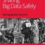 خرید و دانلود نسخه کامل کتاب Sharing Big Data Safely Managing Data Security