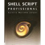 خرید و دانلود نسخه کامل کتاب Shell Script Profissional