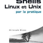 خرید و دانلود نسخه کامل کتاب Shells Linux et Unix par la pratique
