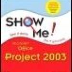 خرید و دانلود نسخه کامل کتاب Show Me! Microsoft Office Project 2003