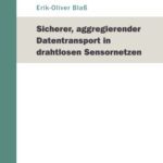 خرید و دانلود نسخه کامل کتاب Sicherer, aggregierender Datentransport in drahtlosen Sensornetzen German