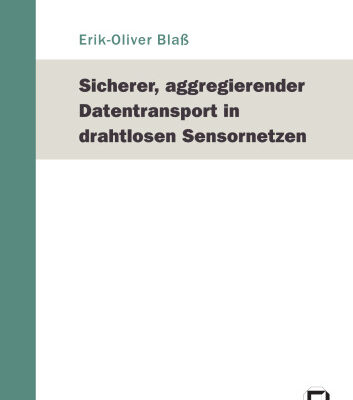 خرید و دانلود نسخه کامل کتاب Sicherer, aggregierender Datentransport in drahtlosen Sensornetzen German