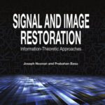 خرید و دانلود نسخه کامل کتاب Signal and Image Restoration: Information-Theoretic Approaches