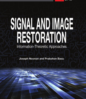 خرید و دانلود نسخه کامل کتاب Signal and Image Restoration: Information-Theoretic Approaches