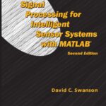 خرید و دانلود نسخه کامل کتاب Signal Processing for Intell. Sensor Systems with MATLAB