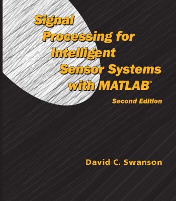 خرید و دانلود نسخه کامل کتاب Signal Processing for Intell. Sensor Systems with MATLAB