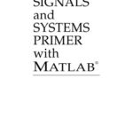 خرید و دانلود نسخه کامل کتاب Signals and Systems Primer with MATLAB