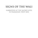 خرید و دانلود نسخه کامل کتاب Signs of the wali: narratives at the sacred sites in Pamijahan, West Java