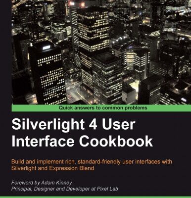 خرید و دانلود نسخه کامل کتاب Silverlight 4 User Interface Cookbook