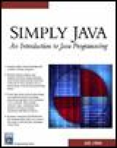 خرید و دانلود نسخه کامل کتاب Simply Java: An Introduction to Java Programming (Programming Series)_68715b7c4494a.jpeg خرید و دانلود نسخه کامل کتاب Simply Java: An Introduction to Java Programming (Programming Series)