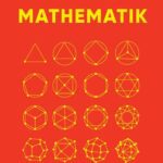 خرید و دانلود نسخه کامل کتاب SIMPLY. Mathematik: Wissen auf den Punkt gebracht. Visuelles Nachschlagewerk zu 90 mathematischen Schlüsselkonzepten