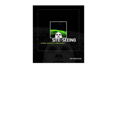 خرید و دانلود نسخه کامل کتاب Site-Seeing: A Visual Approach to Web Usability