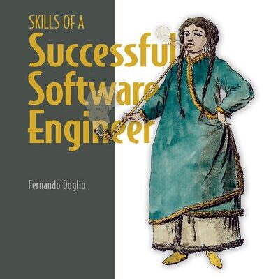 خرید و دانلود نسخه کامل کتاب Skills of a Successful Software Engineer