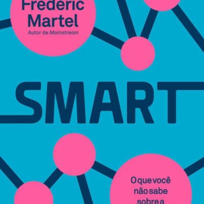 خرید و دانلود نسخه کامل کتاب Smart: O que você não sabe sobre a internet