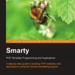 خرید و دانلود نسخه کامل کتاب Smarty PHP Template Programming and Applications