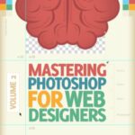 خرید و دانلود نسخه کامل کتاب Smashing eBook #8: Mastering Photoshop for Web Design, Volume 2