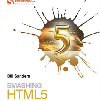 خرید و دانلود نسخه کامل کتاب Smashing HTML5 (Smashing Magazine Book Series)