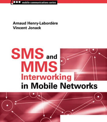 خرید و دانلود نسخه کامل کتاب SMS and MMS Interworking in Mobile Networks