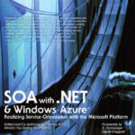 خرید و دانلود نسخه کامل کتاب SOA With .NET and Windows Azure: Realizing Service-Orientation With the Microsoft Platform