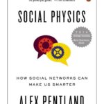خرید و دانلود نسخه کامل کتاب Social Physics: How Social Networks Can Make Us Smarter