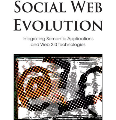 خرید و دانلود نسخه کامل کتاب Social Web Evolution: Integrating Semantic Applications and Web 2.0 Technologies (Advances in Semantic Web and Information Systems)