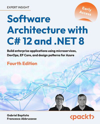 خرید و دانلود نسخه کامل کتاب Software Architecture with C# 12 and .NET 8 – 4th Edition (Early Access)_6865489bedc01.jpeg خرید و دانلود نسخه کامل کتاب Software Architecture with C# 12 and .NET 8 – 4th Edition (Early Access)