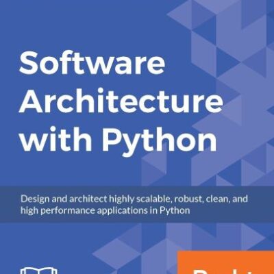خرید و دانلود نسخه کامل کتاب Software Architecture with Python