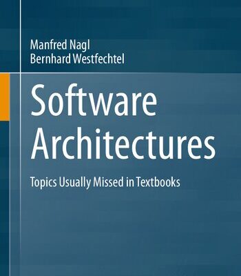 خرید و دانلود نسخه کامل کتاب Software Architectures: Topics Usually Missed in Textbooks