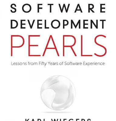 خرید و دانلود نسخه کامل کتاب Software Development Pearls: Lessons from Fifty Years of Software Experience