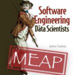 خرید و دانلود نسخه کامل کتاب Software Engineering for Data Scientists (MEAP V03)