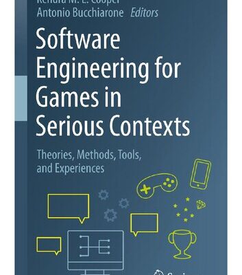 خرید و دانلود نسخه کامل کتاب Software Engineering for Games in Serious Contexts : Theories, Methods, Tools, and Experiences