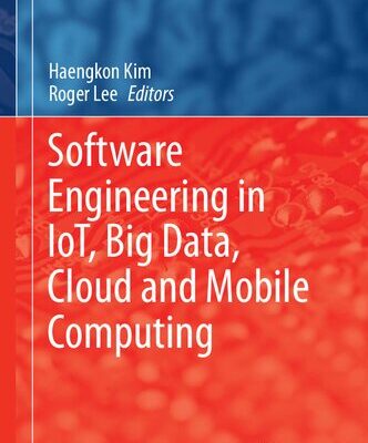 خرید و دانلود نسخه کامل کتاب Software Engineering in IoT, Big Data, Cloud and Mobile Computing