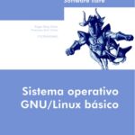 خرید و دانلود نسخه کامل کتاب Software Libre. Sistema Operativo GNU Linux Basico
