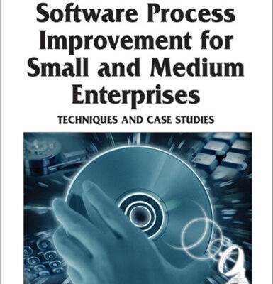 خرید و دانلود نسخه کامل کتاب Software Process Improvement for Small and Medium Enterprises: Techniques and Case Studies