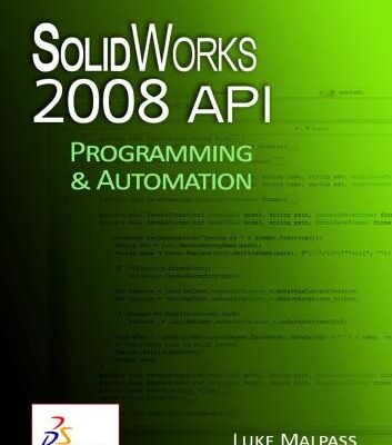خرید و دانلود نسخه کامل کتاب SolidWorks 2008 API – Programming and Automation (2011)