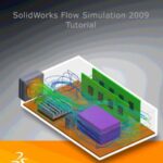 خرید و دانلود نسخه کامل کتاب SolidWorks Flow Simulation 2009 Tutorial