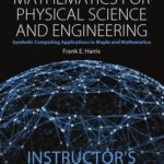 خرید و دانلود نسخه کامل کتاب Solution Manual to Mathematics for Physical Science and Engineering_Symbolic Computing Applications in Maple and Mathematica