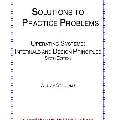 خرید و دانلود نسخه کامل کتاب Solution to Practice Problems Operating Systems Internals and Design Principles