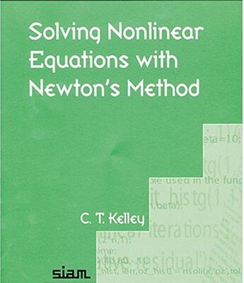 خرید و دانلود نسخه کامل کتاب Solving nonlinear equations with Newton’s method