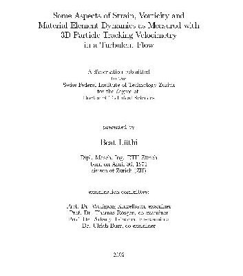 خرید و دانلود نسخه کامل کتاب Some Aspects of Strain Vorticity and Material Element Dynamics as Measured with 3D Particle Tracking Velocimetry in a Turbulent Flow