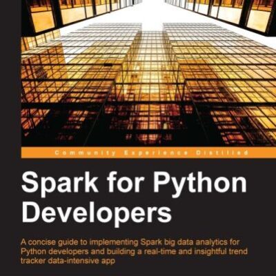 خرید و دانلود نسخه کامل کتاب Spark for Python Developers