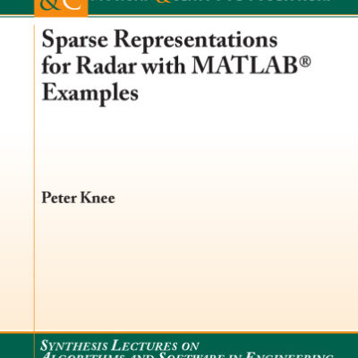 خرید و دانلود نسخه کامل کتاب Sparse Representations for Radar with MATLAB Examples