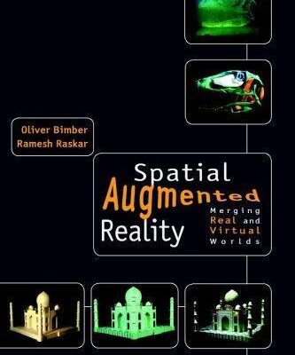 خرید و دانلود نسخه کامل کتاب Spatial Augmented Reality: Merging Real and Virtual Worlds