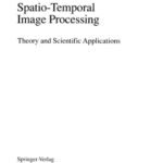 خرید و دانلود نسخه کامل کتاب Spatio-Temporal Image Processing: Theory and Scientific Applications