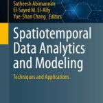 خرید و دانلود نسخه کامل کتاب Spatiotemporal Data Analytics and Modeling : Techniques and Applications