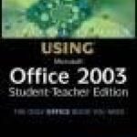 خرید و دانلود نسخه کامل کتاب Special Edition Using Microsoft Office 2003, Student-Teacher Edition