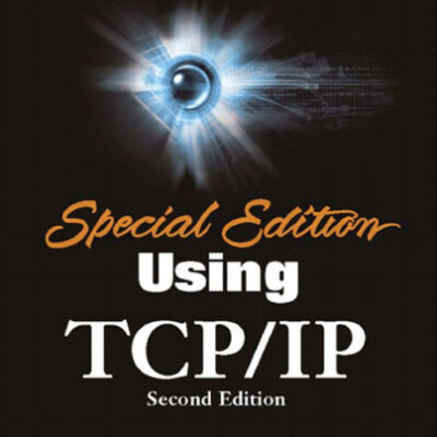 خرید و دانلود نسخه کامل کتاب Special Edition Using TCP IP, 2nd Edition
